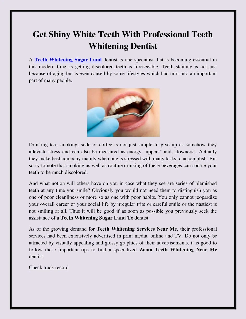 get shiny white teeth with professional teeth