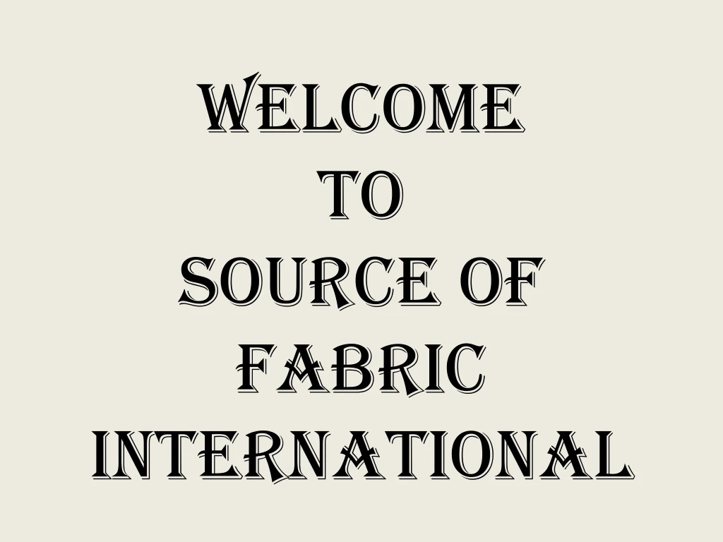 welcome to source of fabric international