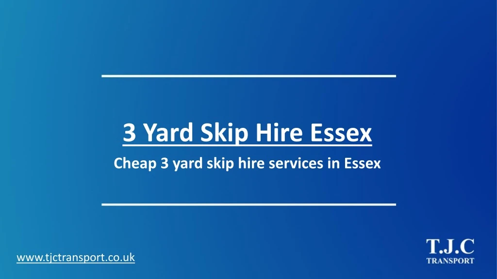 3 yard skip hire essex