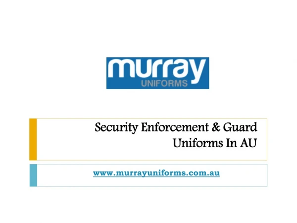 Security Enforcement & Guard Uniforms In AU