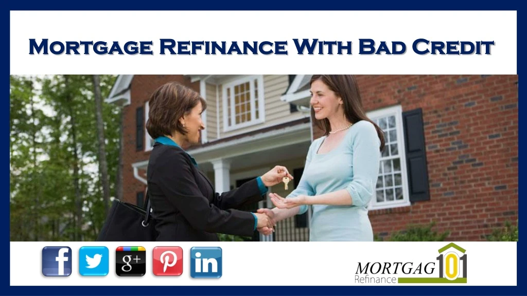 mortgage refinance with bad credit