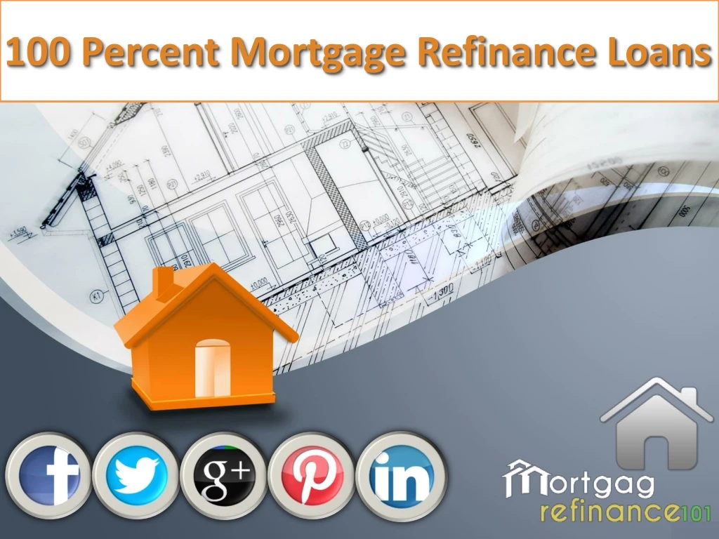 100 percent mortgage refinance loans