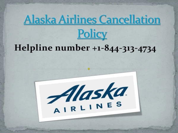 Alaska Airlines Cancellation Policy 24 Hours & Refund Policy