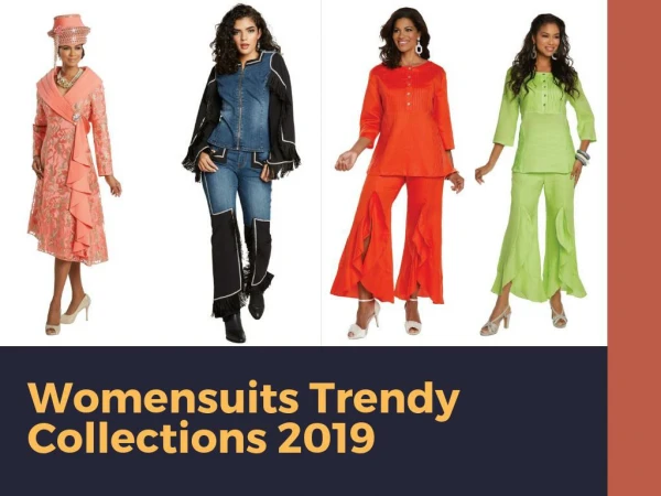 Womensuits Trendy Collections 2019