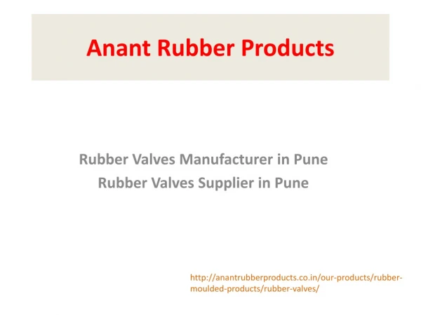 Rubber Valves Manufacturer and Supplier In Pune – Anant Rubber Products