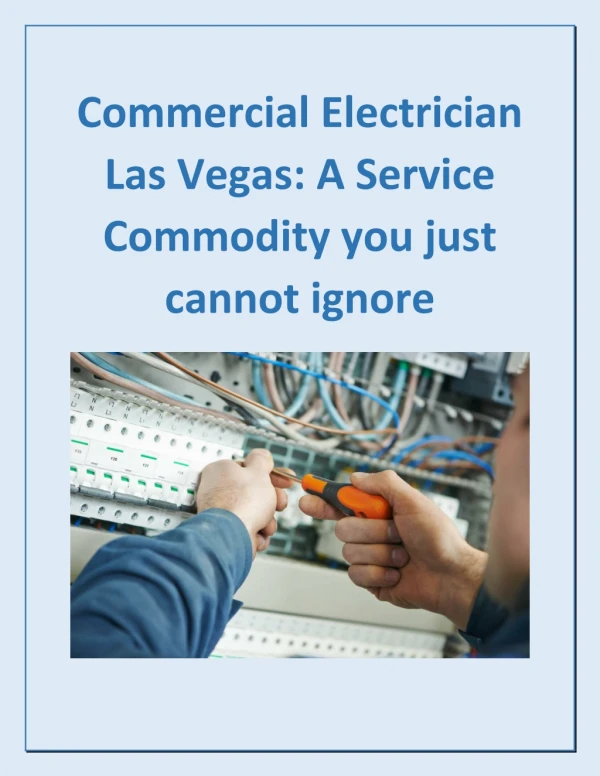 Commercial Electrician Las Vegas: A Service Commodity you Just Can Not Ignore