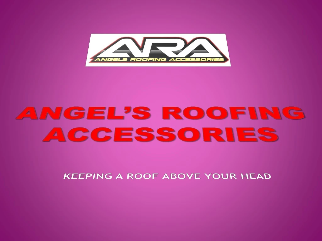 angel s roofing accessories