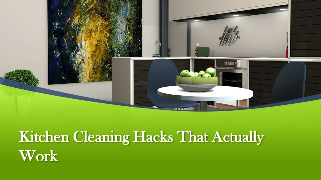 kitchen cleaning hacks that actually work