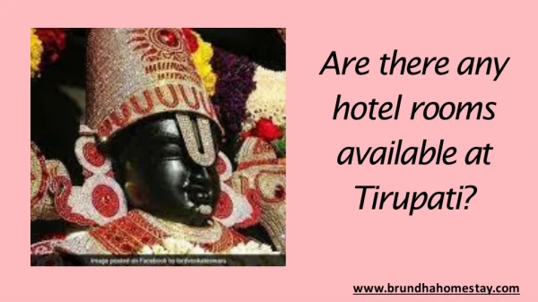 Are there any hotel rooms available at Tirupati?