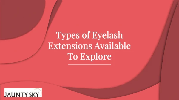 Types of eyelash extensions available to explore