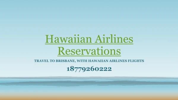 Travel to Brisbane, with Hawaiian Airlines Flights