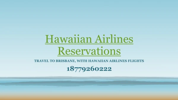 Travel to Brisbane, with Hawaiian Airlines Flights