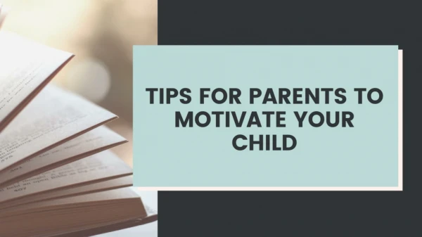 Tips for Parents to motivate your Child