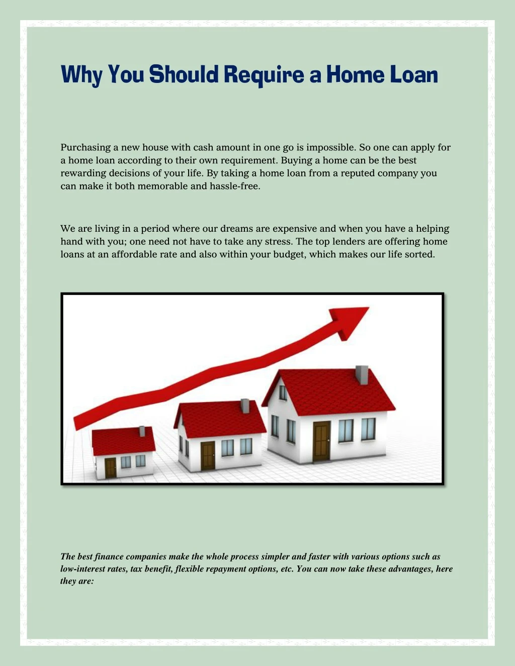 why you should require a home loan