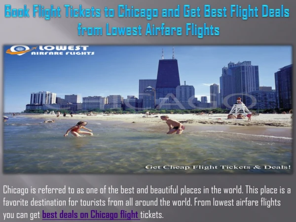 Book Flight Tickets to Chicago and Get Best Flight Deals from Lowest Airfare Flights