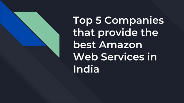 Top 5 Companies that provide the best Amazon Web Services in India