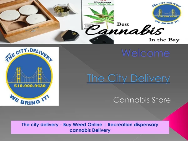 Cannabis Delivery in Berkeley
