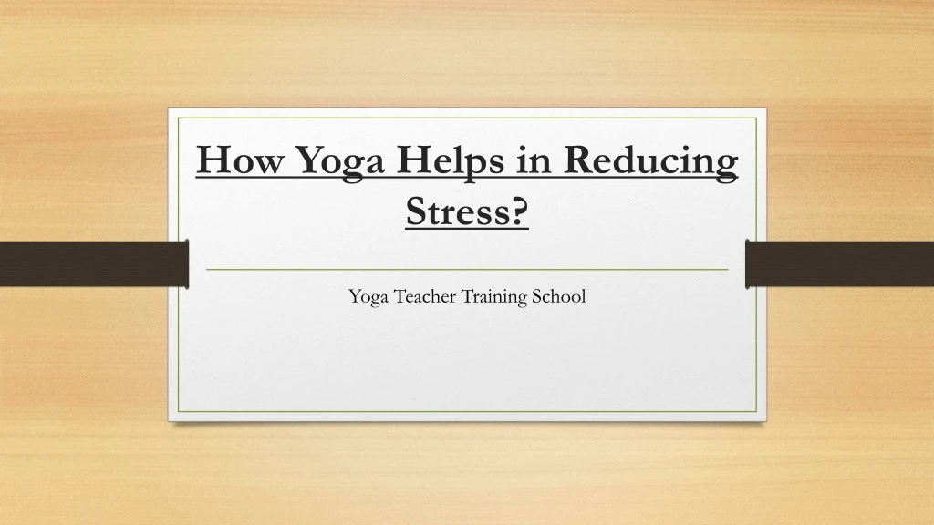 how yoga helps in reducing stress