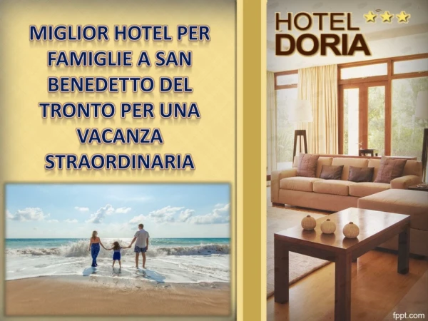 Miglior hotel per famiglie a San Benedetto Del Tronto per una vacanza straordinaria