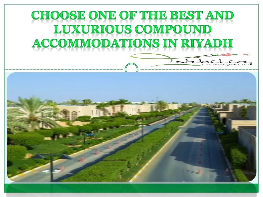choose one of the best and luxurious compound