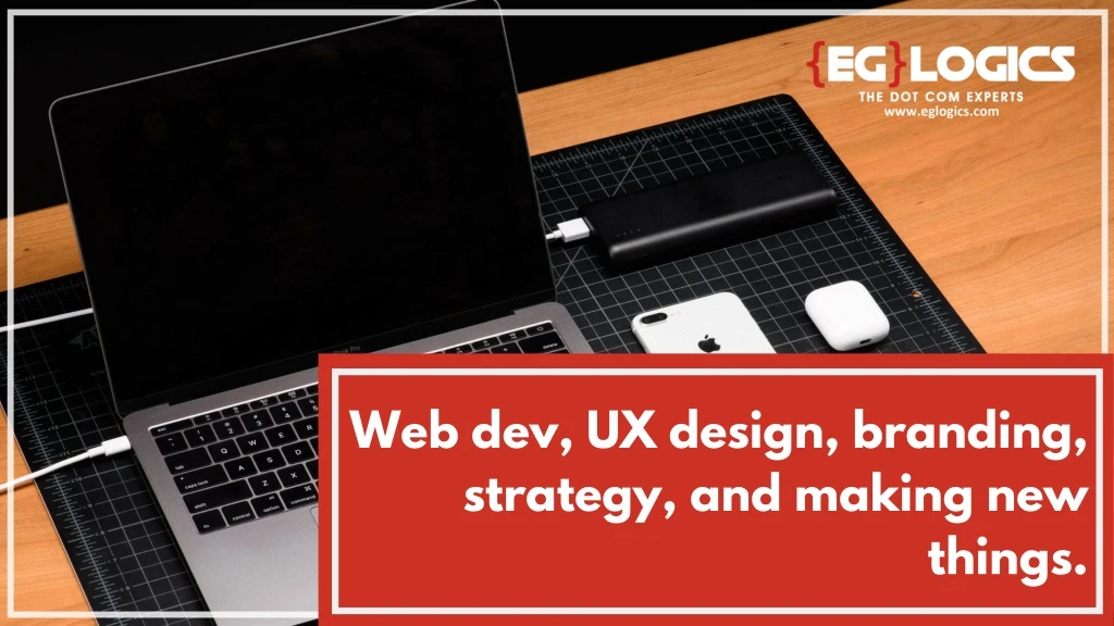 web dev ux design branding strategy and making new