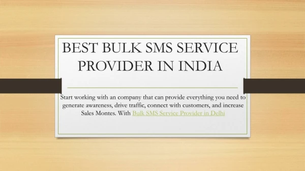 Best Bulk SMS Service Provider in India !