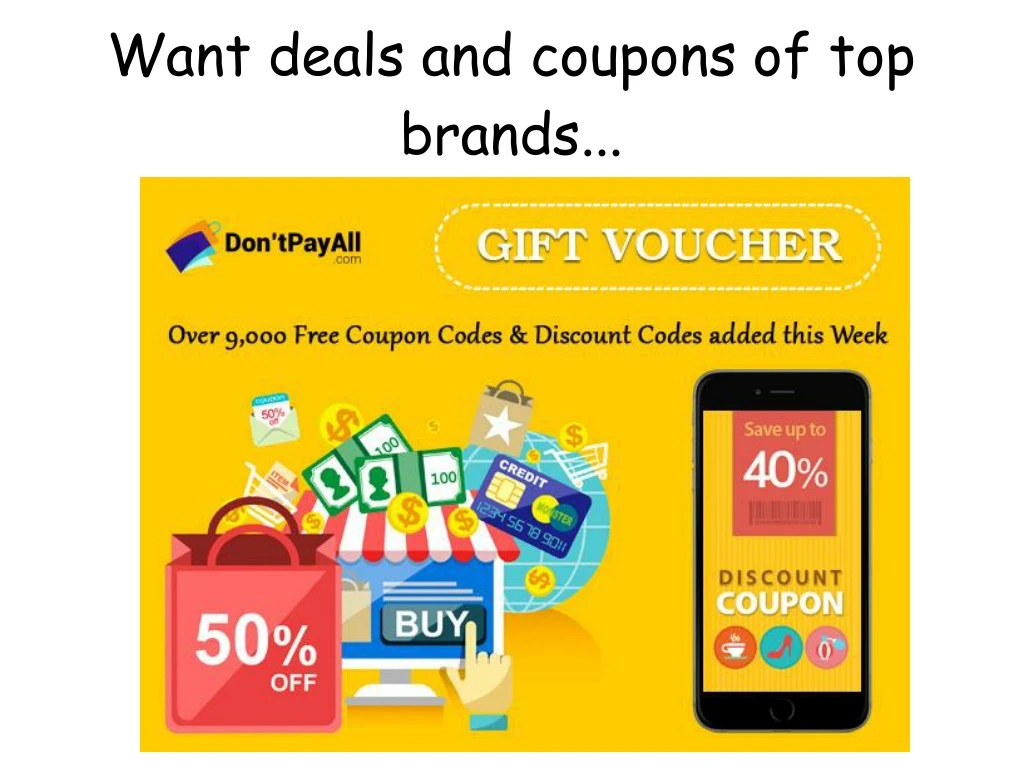 want deals and coupons of top brands