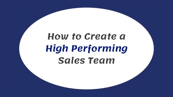 How to Create a High Performing Sales Team