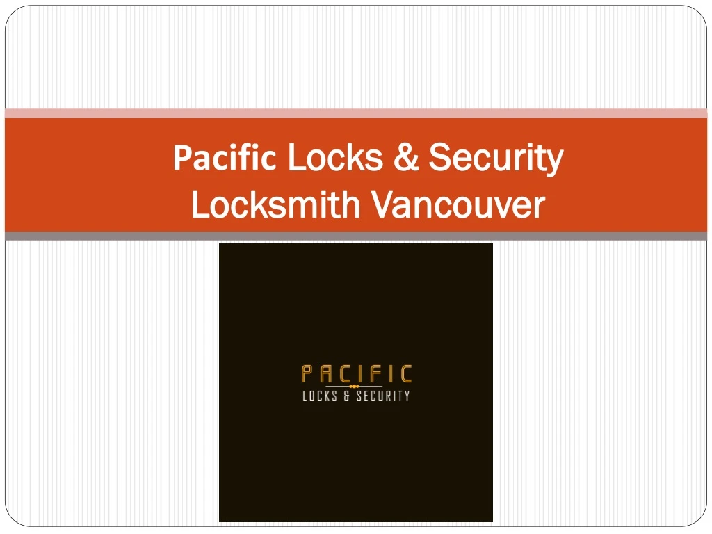 pacific locks security locksmith vancouver