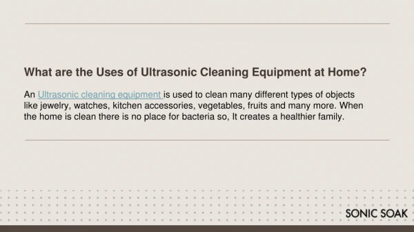 What are the Uses of Ultrasonic Cleaning Equipment at Home?