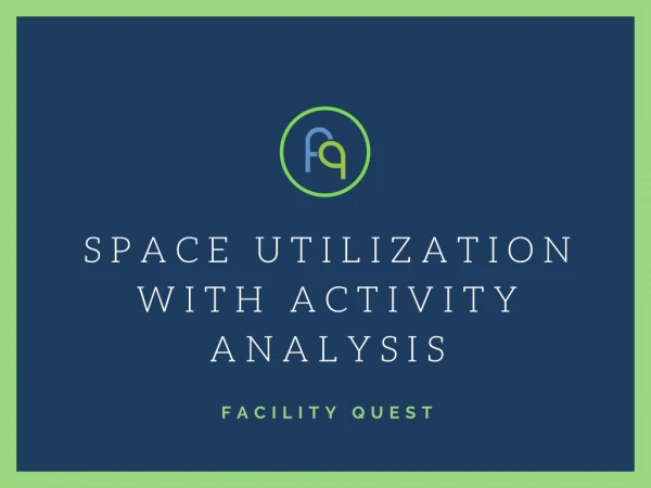Measure space utilization with activity analysis