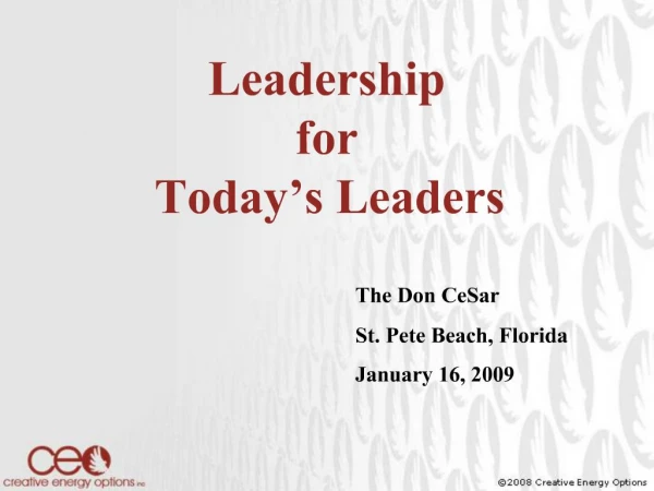 Leadership for Today s Leaders