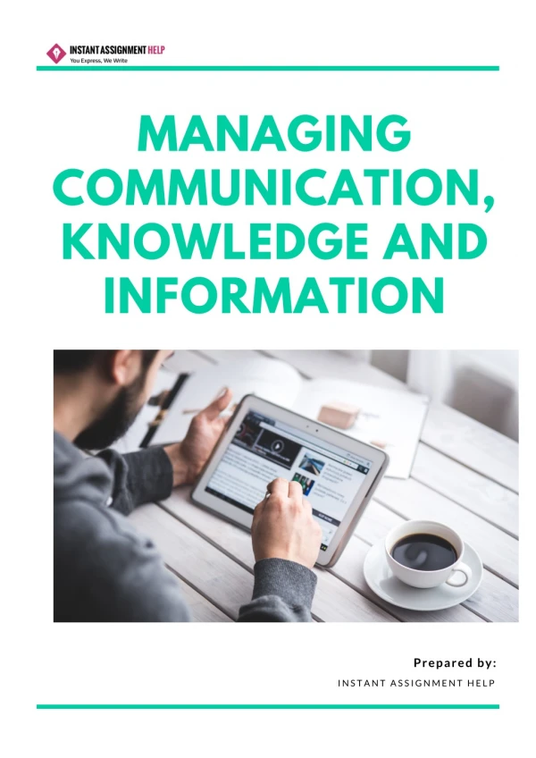 Managing Communication, Knowledge and Information