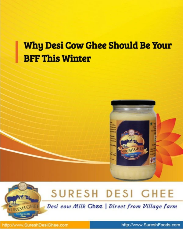 Why Desi Cow Ghee Should Be Your BFF This Winter