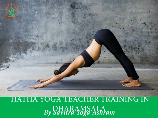 Hatha Yoga Teacher Training in Dharamsala