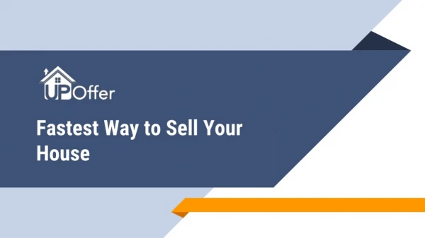 Fastest Way to Sell Your House - UpOffer