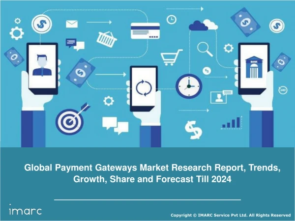 Payment Gateways Market to Cross US$ 17 Billion by 2024 and CAGR of 7.9%