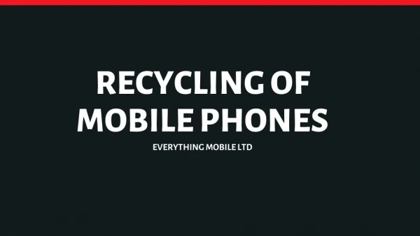 Recycling of Mobile Phones