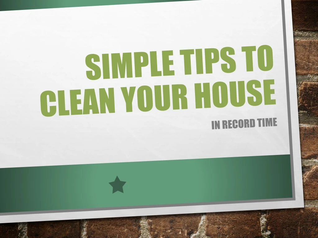 simple tips to clean your house