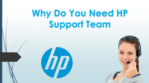 Why Do You Need HP Support Team