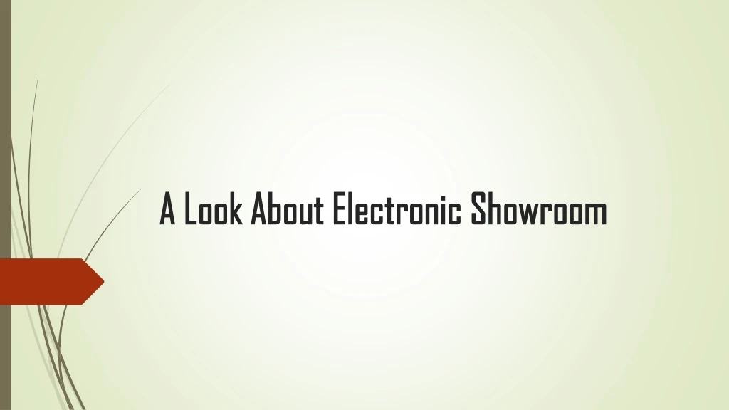 a look about electronic showroom a look about