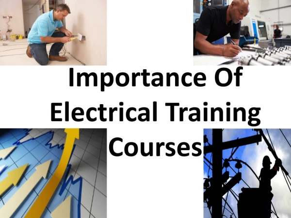 Importance Of Electrical Training Courses