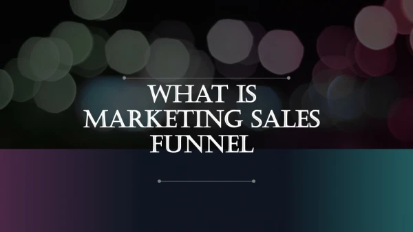 What is Marketing Sales Funnel