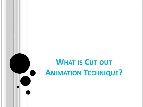 What is Cut Out Animation Technique?