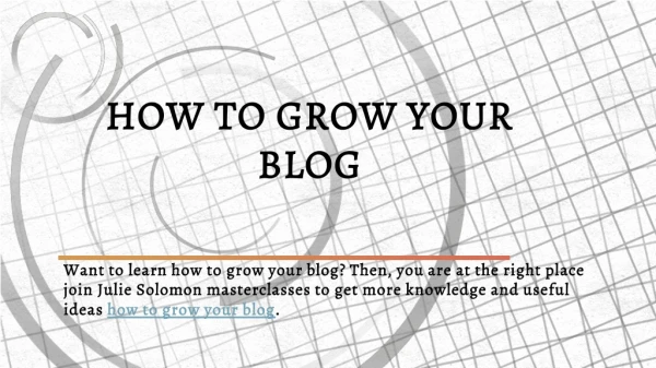 Learn How To Grow Your Blog Organically