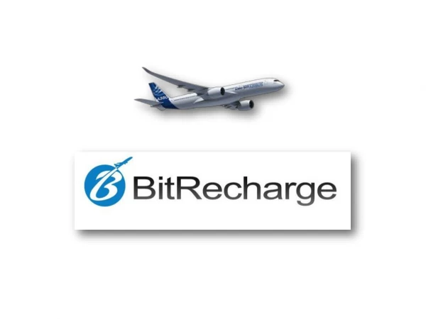 BITRECHARGE-One for all Cryptocurrency Travel Booking.