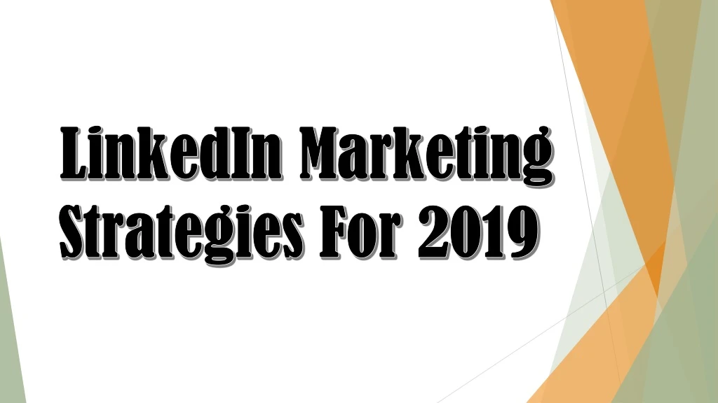 linkedin marketing strategies for 2019