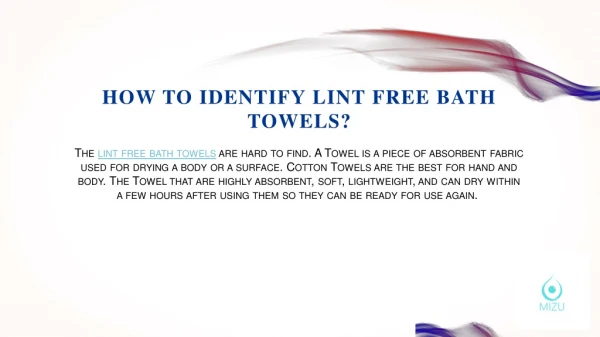 How to Identify Lint Free Batn Towels?