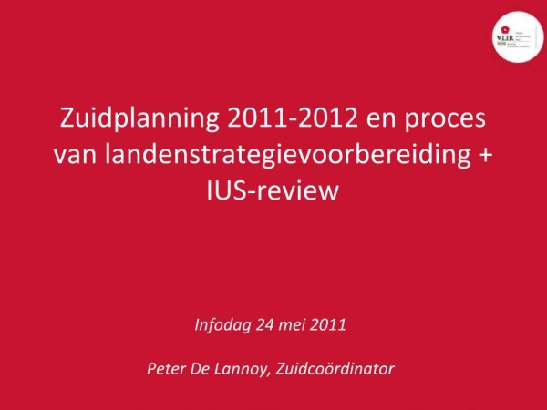 Zuidplanning 2011-2012 en proces van landenstrategievoorbereiding IUS-review