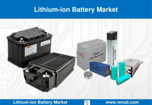 Lithium-ion Battery Market Opportunities